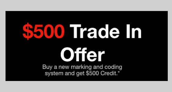 $500 Trade-In for Marking and Coding Systems